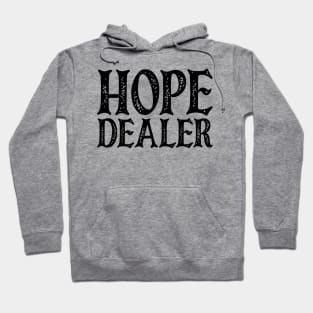 Hope Dealer v3 Hoodie